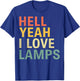 Hell Yeah I Love Lamps Funny Mothman Cryptid Cryptozoology T-Shirt - T-Shirt | Royal