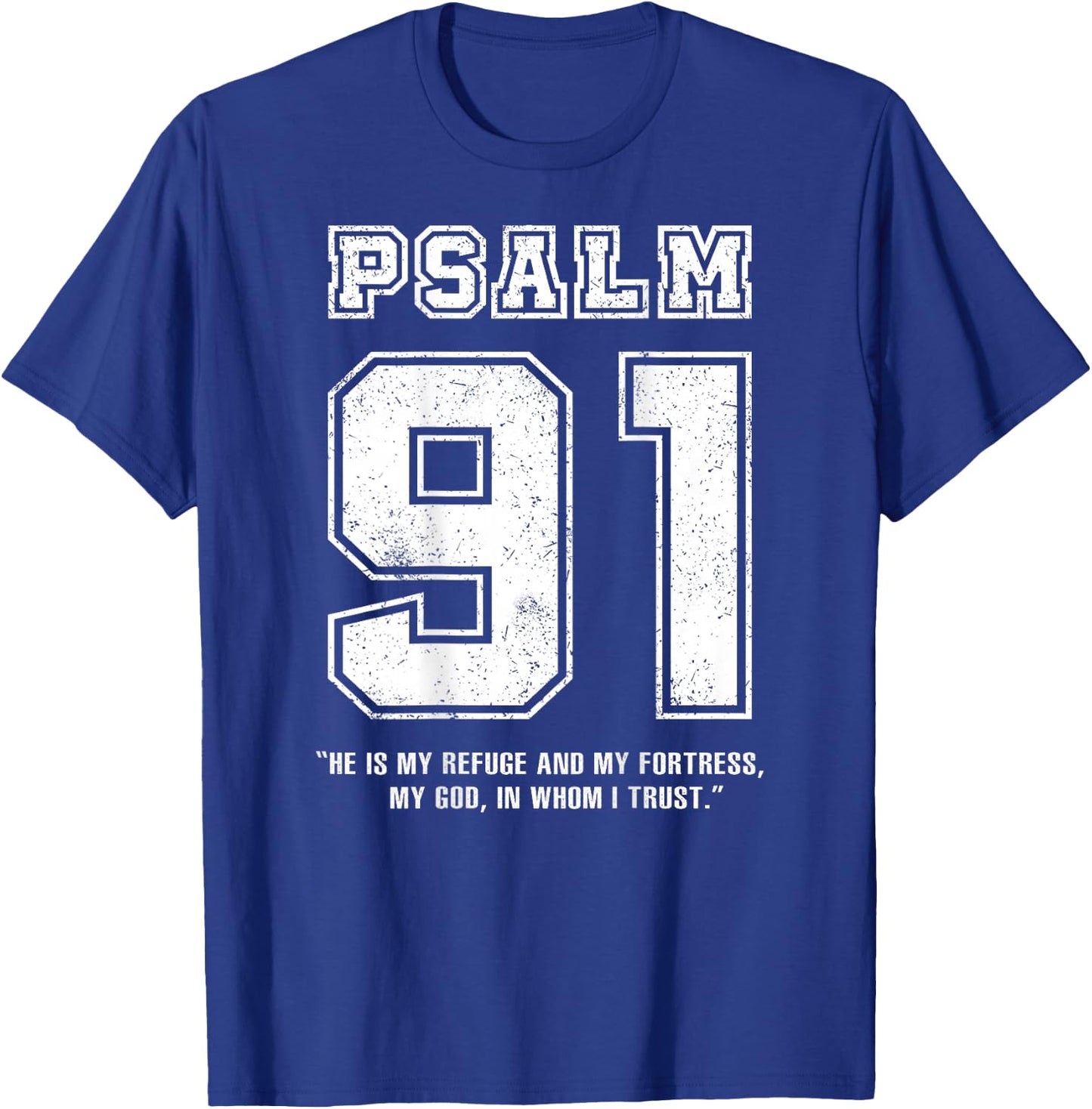 Psalm 91 Jersey Look Bible Verse (Back Print Only) Christian , black T-Shirt - T-Shirt | Royal