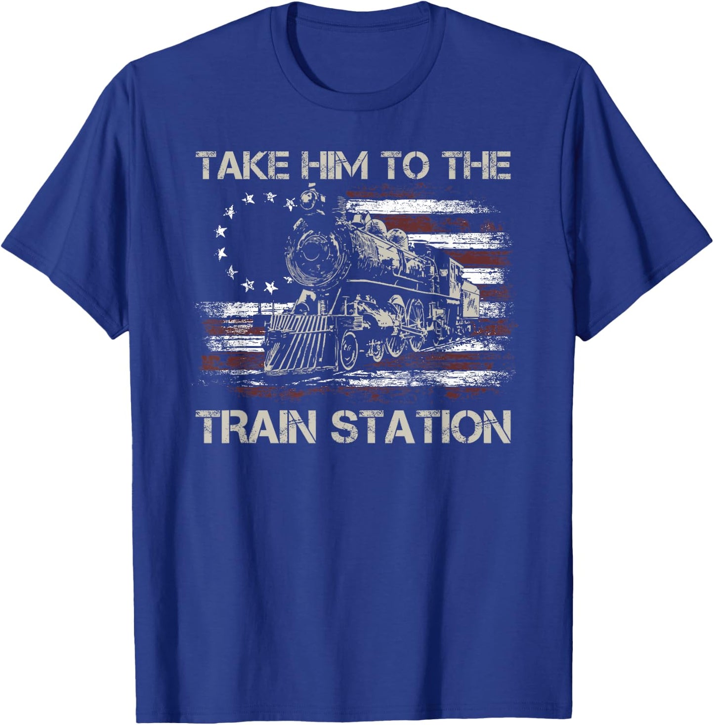 Vintage Old American Flag Take Him To The Train Station T-Shirt - T-Shirt | Royal