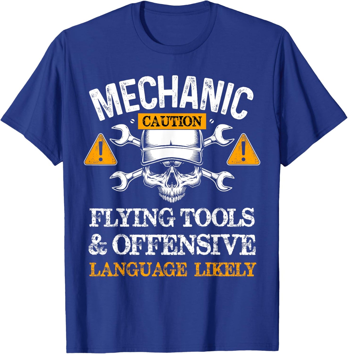 Funny Mechanic Caution Flying Tools And Offensive Language T-Shirt - T-Shirt | Royal