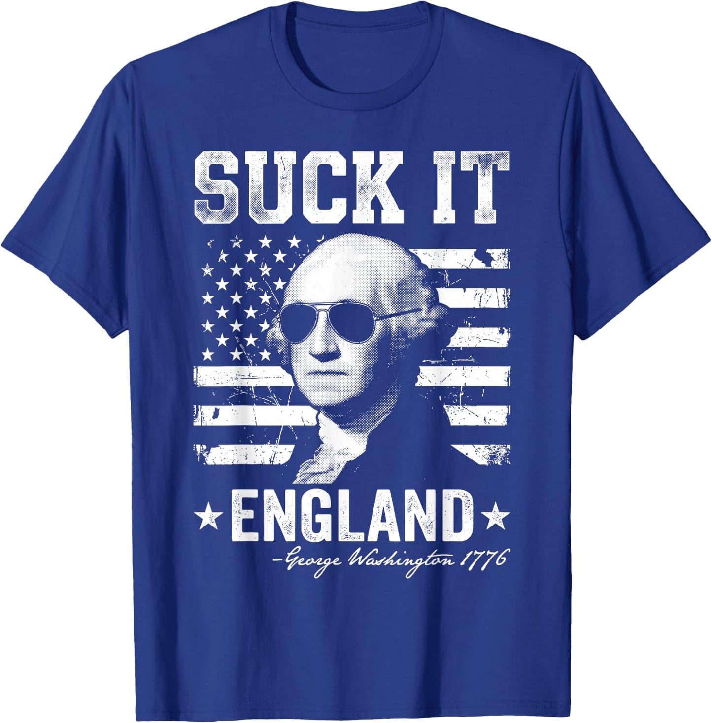 Suck-It England Funny 4th of July George Washington 1776 T-Shirt - T-Shirt | Royal