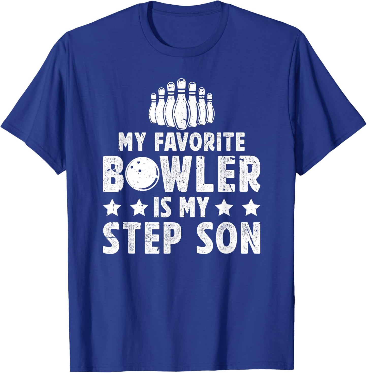 My Favorite Bowler Stepdad Bowling Step-Dad Of A Bowler T-Shirt - T-Shirt | Royal