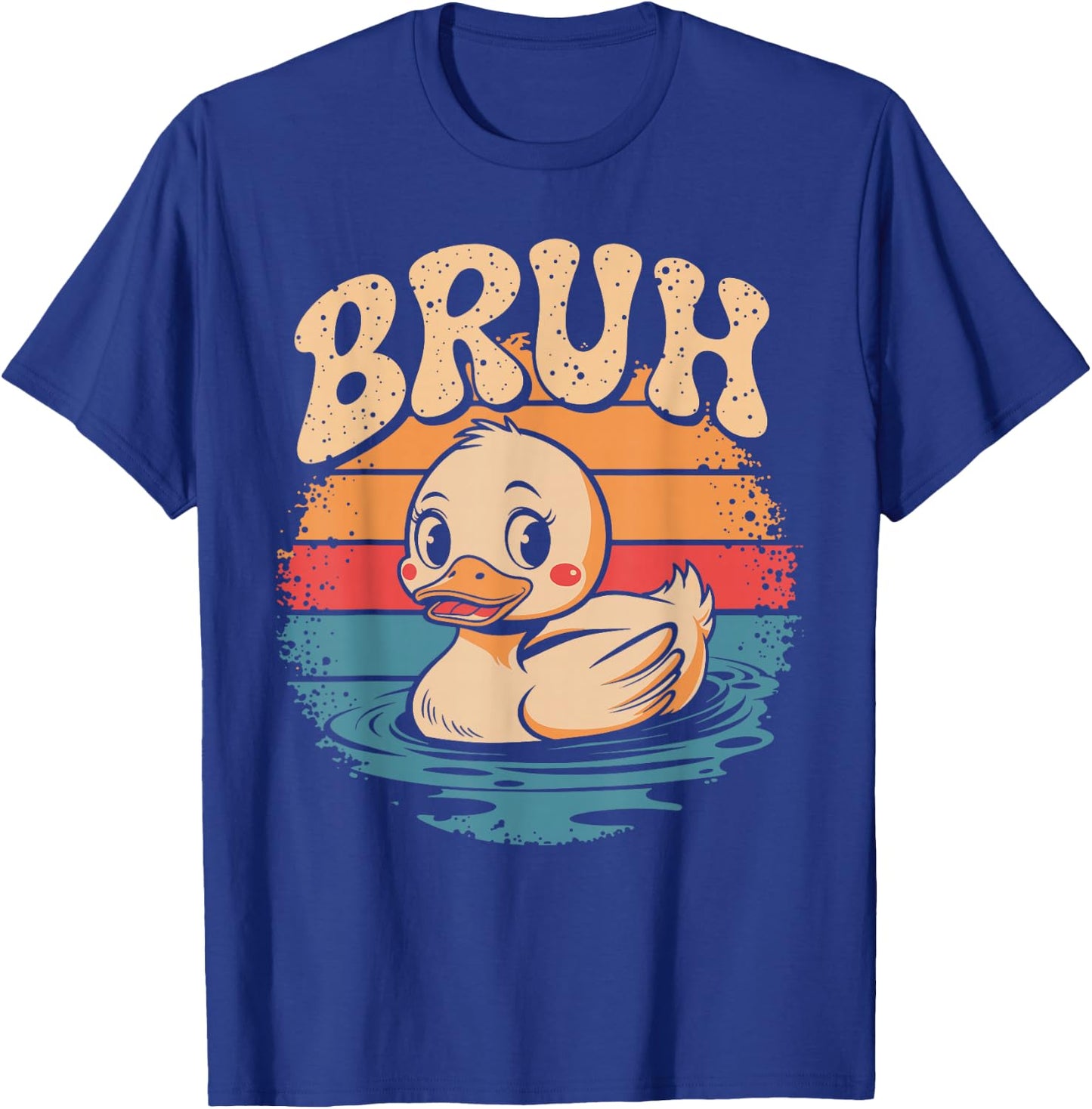 Bruh Funny Rubber Duck Lovers Meme Men Women Boys Girls T-Shirt - T-Shirt | Royal