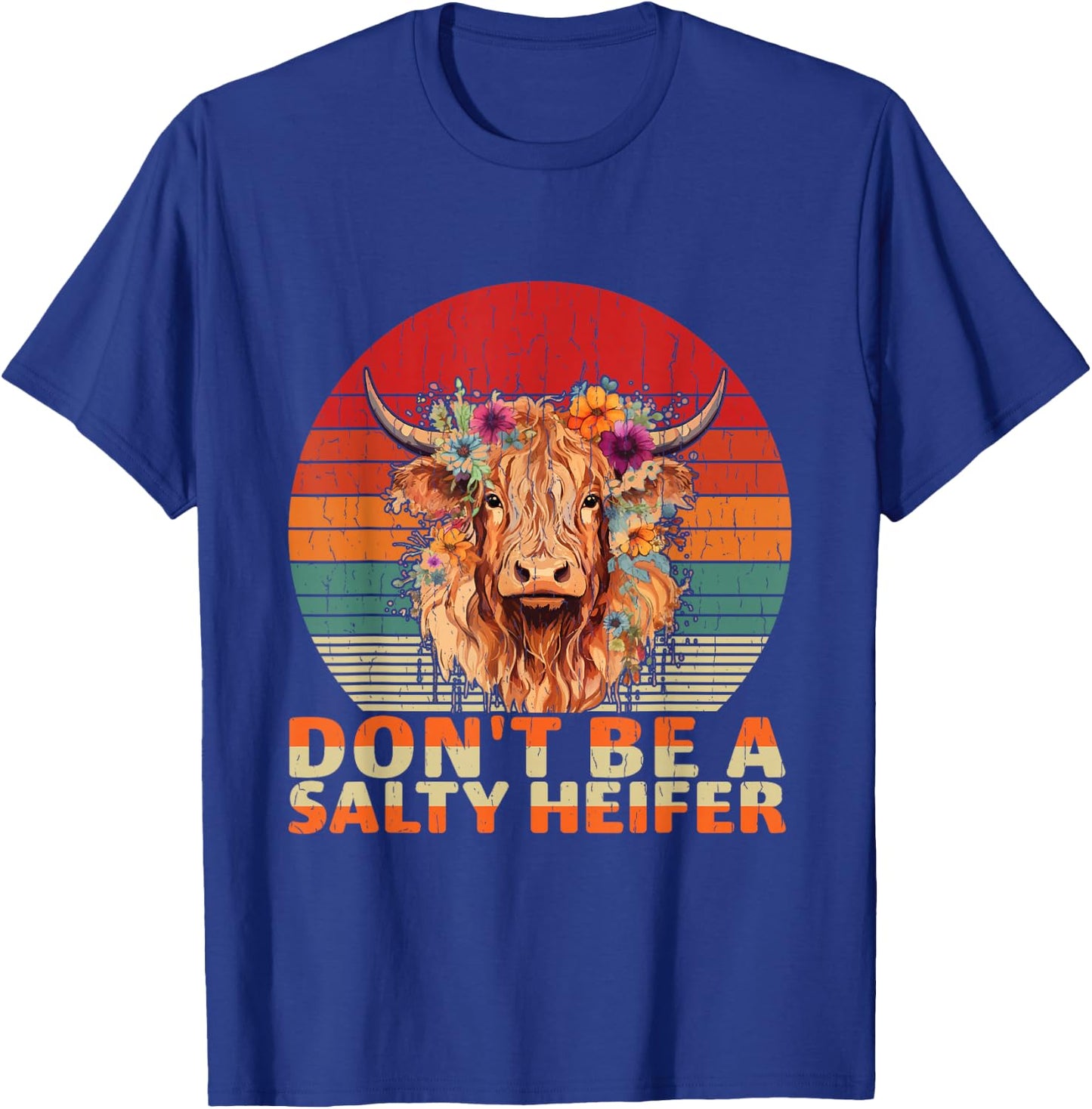 Highland Cow-Shirt Dont Be Salty Heifer Funny Farm Mom Women T-Shirt - T-Shirt | Royal