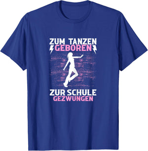 Dance Women's Dance Sports Dance School Dancer Girls , black T-Shirt - T-Shirt | Royal