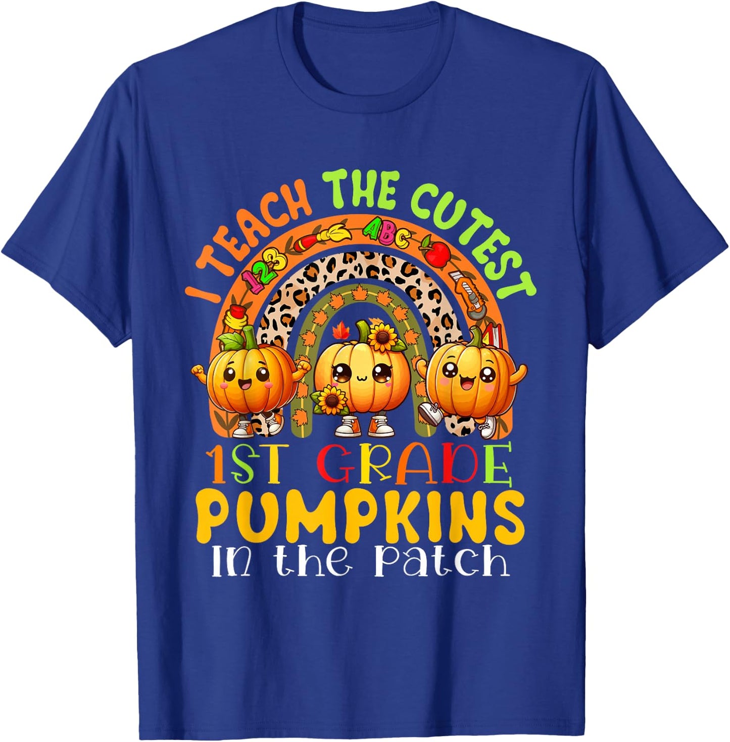 I Teach The Cutest 1st Grade Pumpkins Thanksgiving Teachers T-Shirt - T-Shirt | Royal