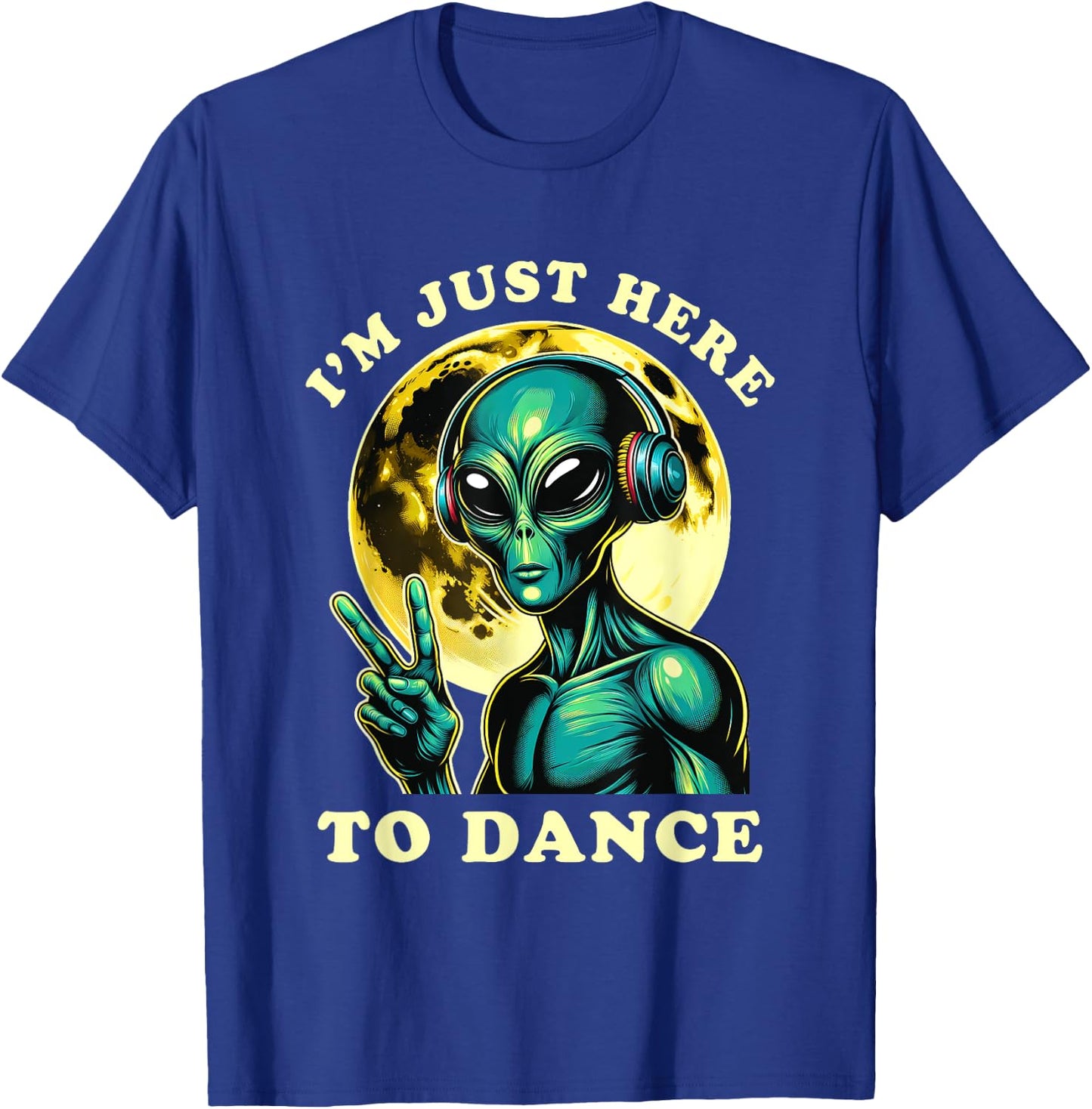 EDM Electronic Music Rave Alien House Techno Here to Dance T-Shirt - T-Shirt | Royal