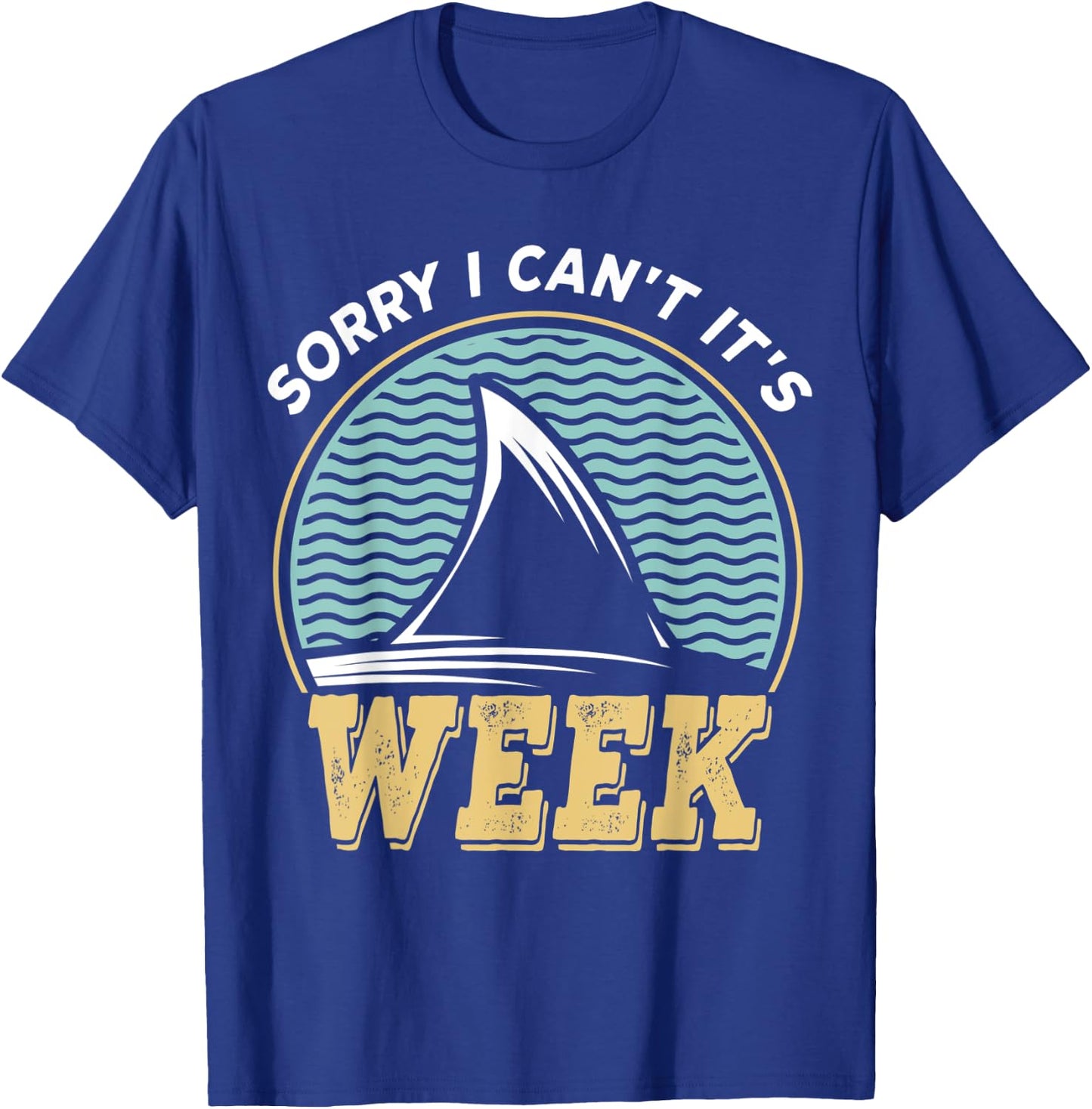 Sorry i can't it's Week, Vintage Shark Lover T-Shirt - T-Shirt | Royal