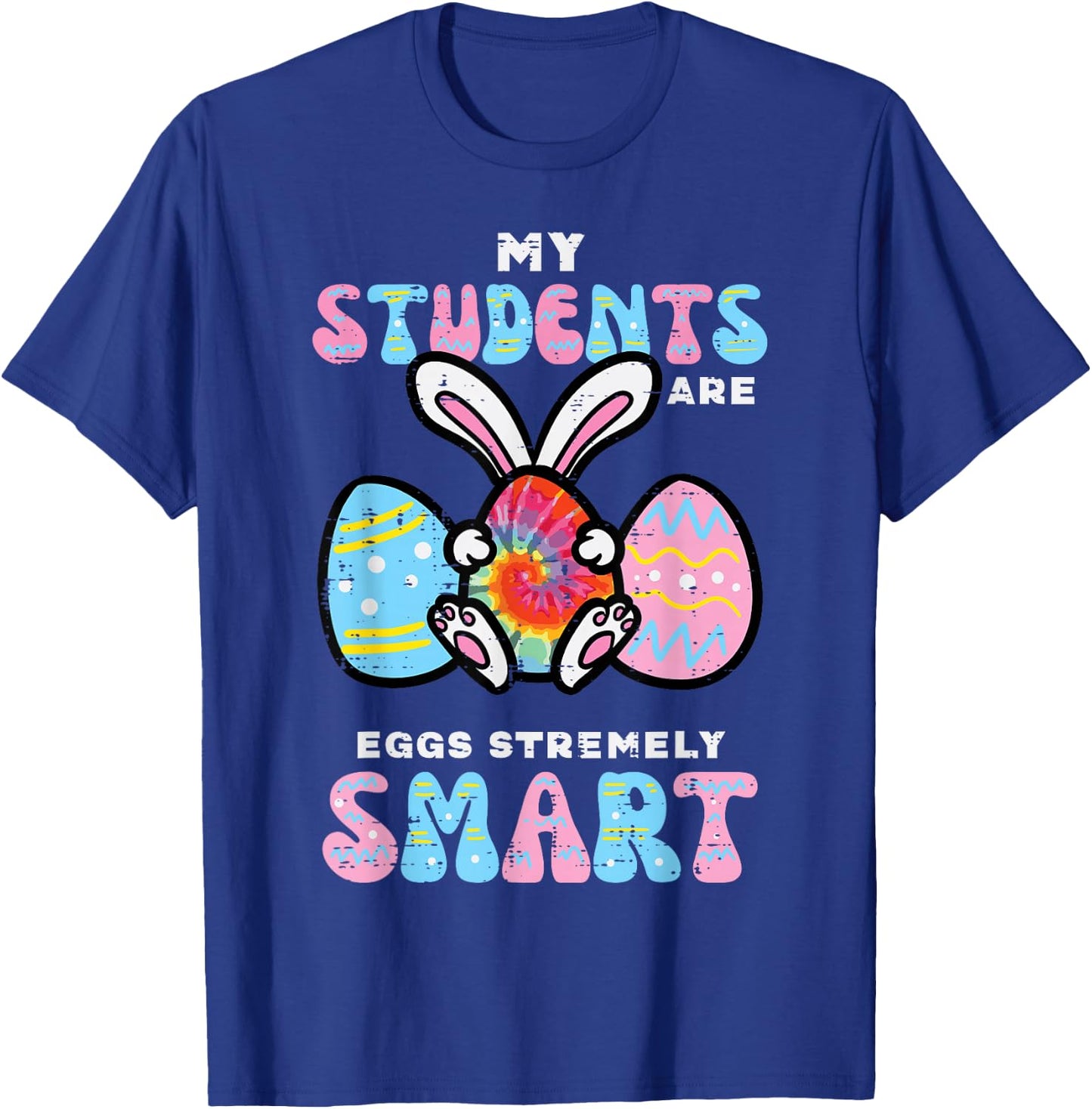 My Students Are Eggstremely Smart Funny Easter Teacher Women T-Shirt - T-Shirt | Royal