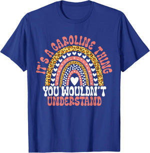 Funny Caroline Name Funny Caroline Birthday Quote Caroline T-Shirt - T-Shirt | Royal