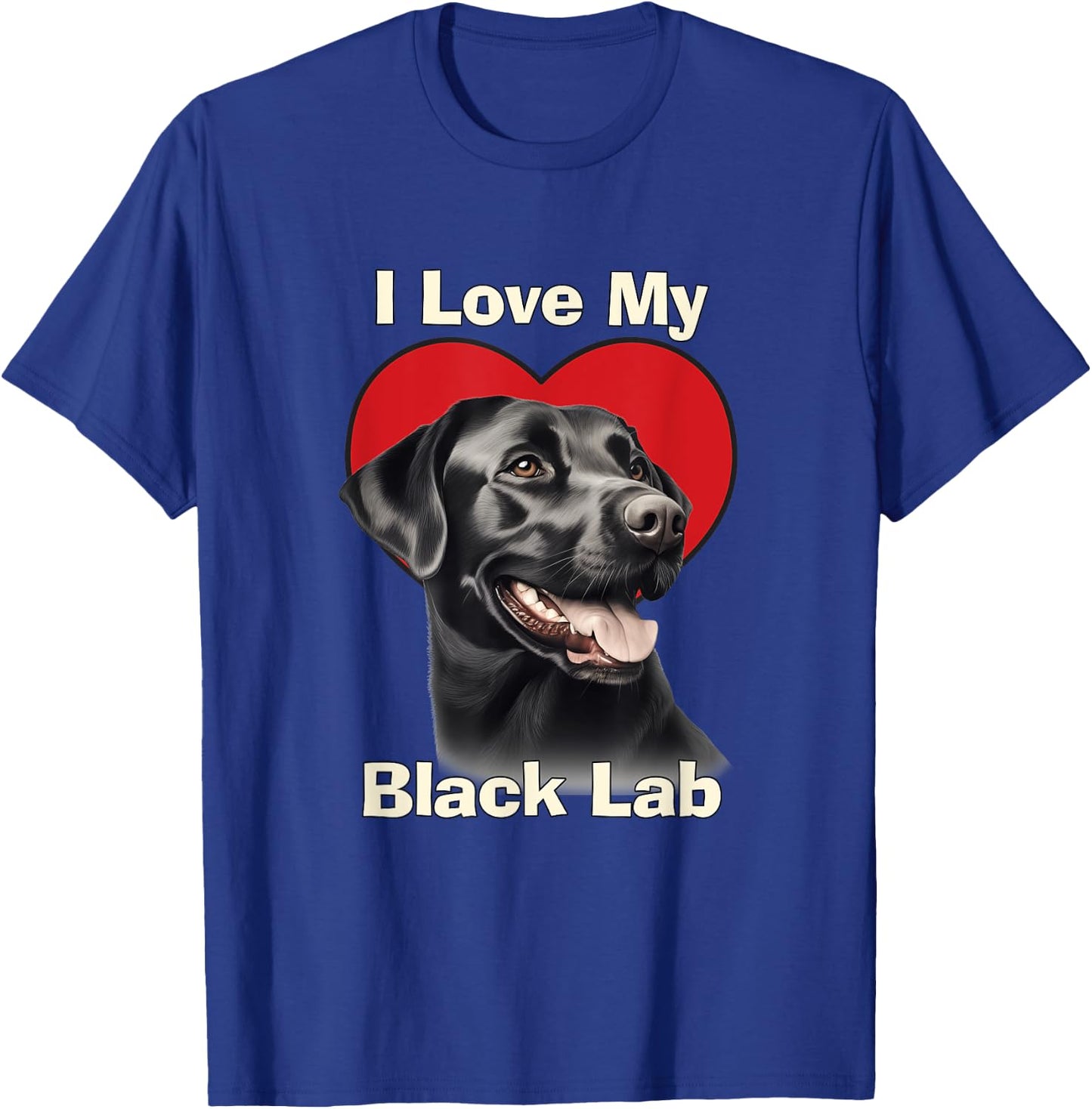 I Love My Black Lab Black Labrador Retriever Puppy Dog T-Shirt - T-Shirt | Royal