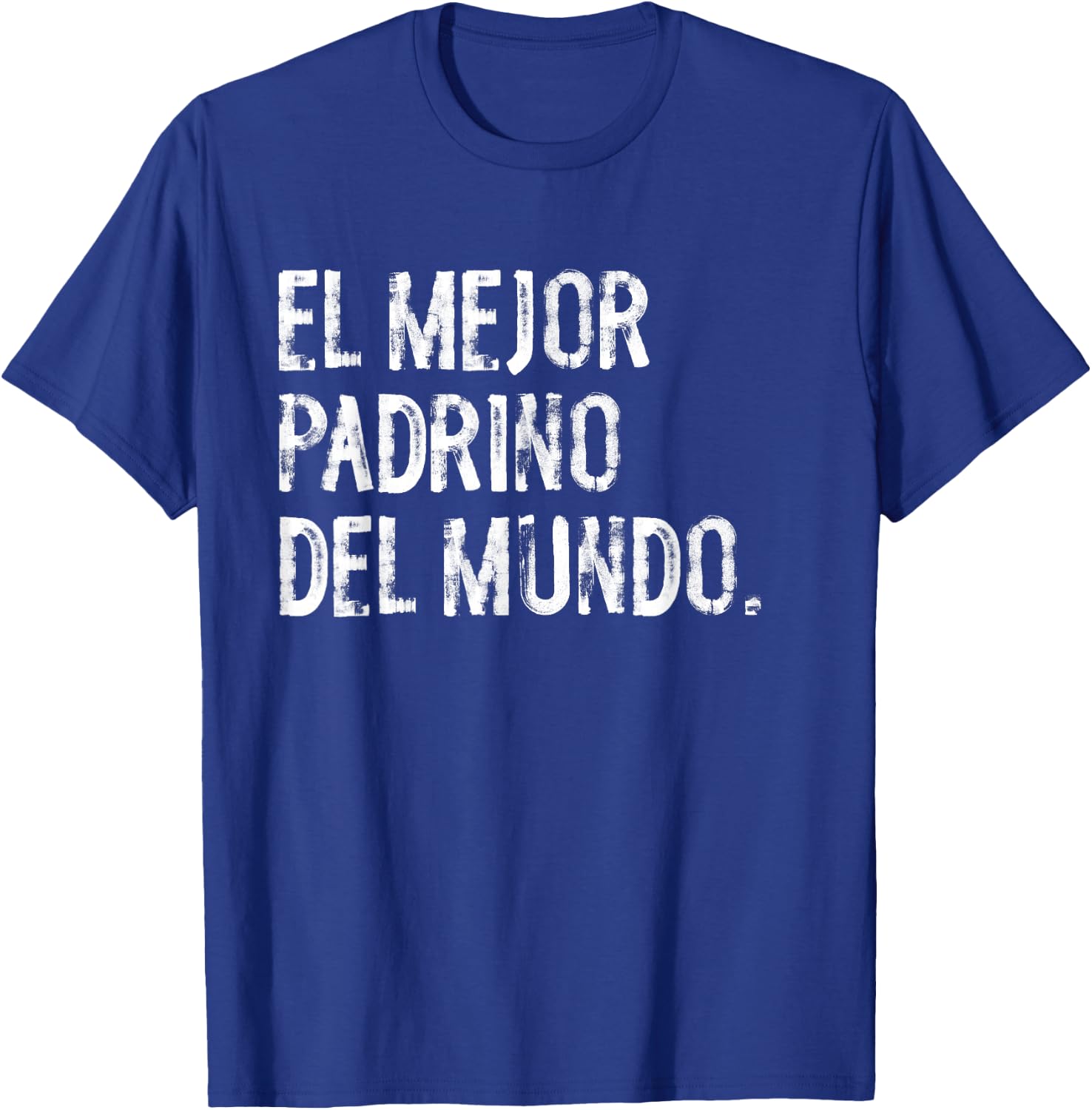 El Mejor Padrino Del Mundo Funny Spanish Mexican Godfather T-Shirt - T-Shirt | Royal