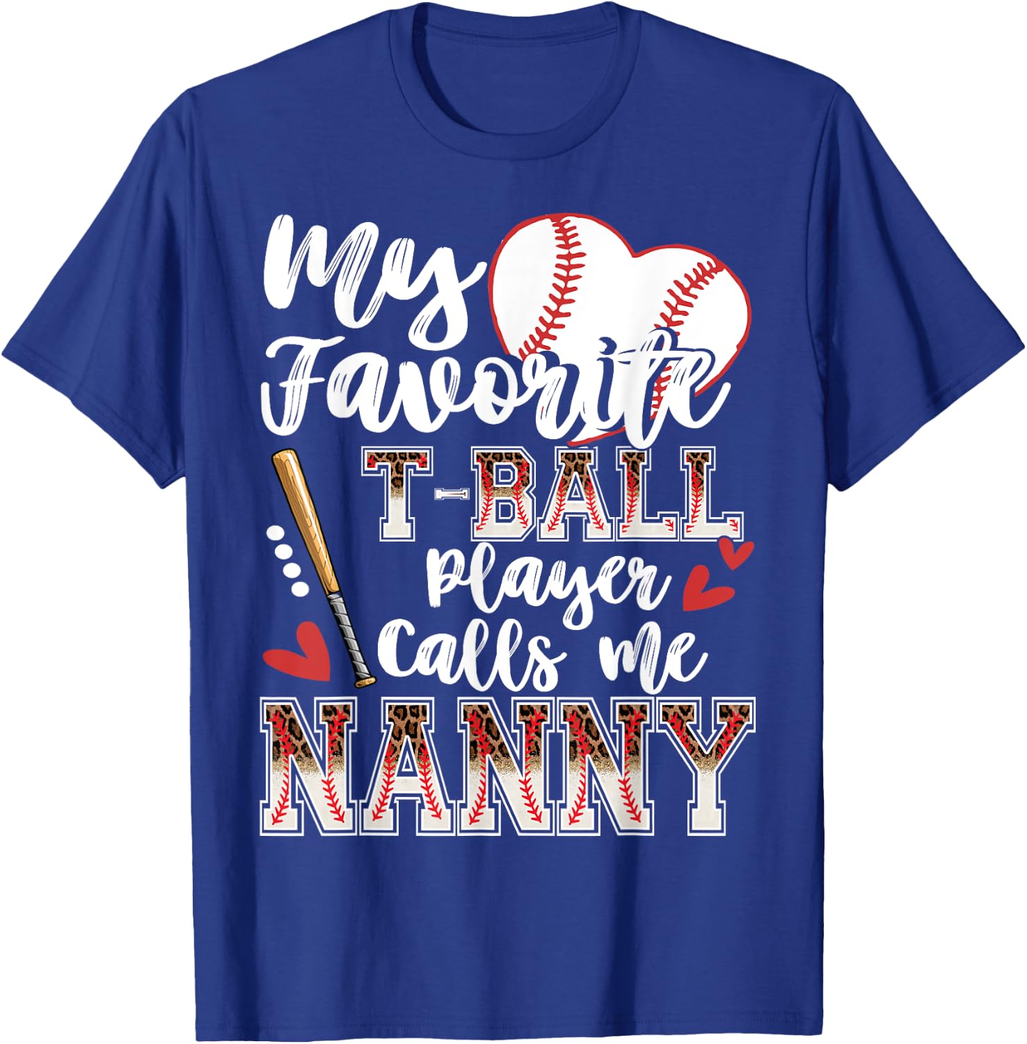 My Favorite T-Ball Player Calls Me Nanny Family Matching T-Shirt - T-Shirt | Royal