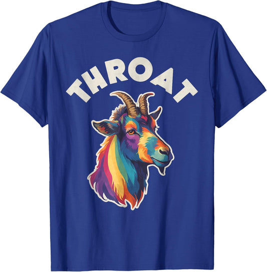 Funny Throat Goat - Adult Humor Sarcastic Outfit T-Shirt - T-Shirt | Royal