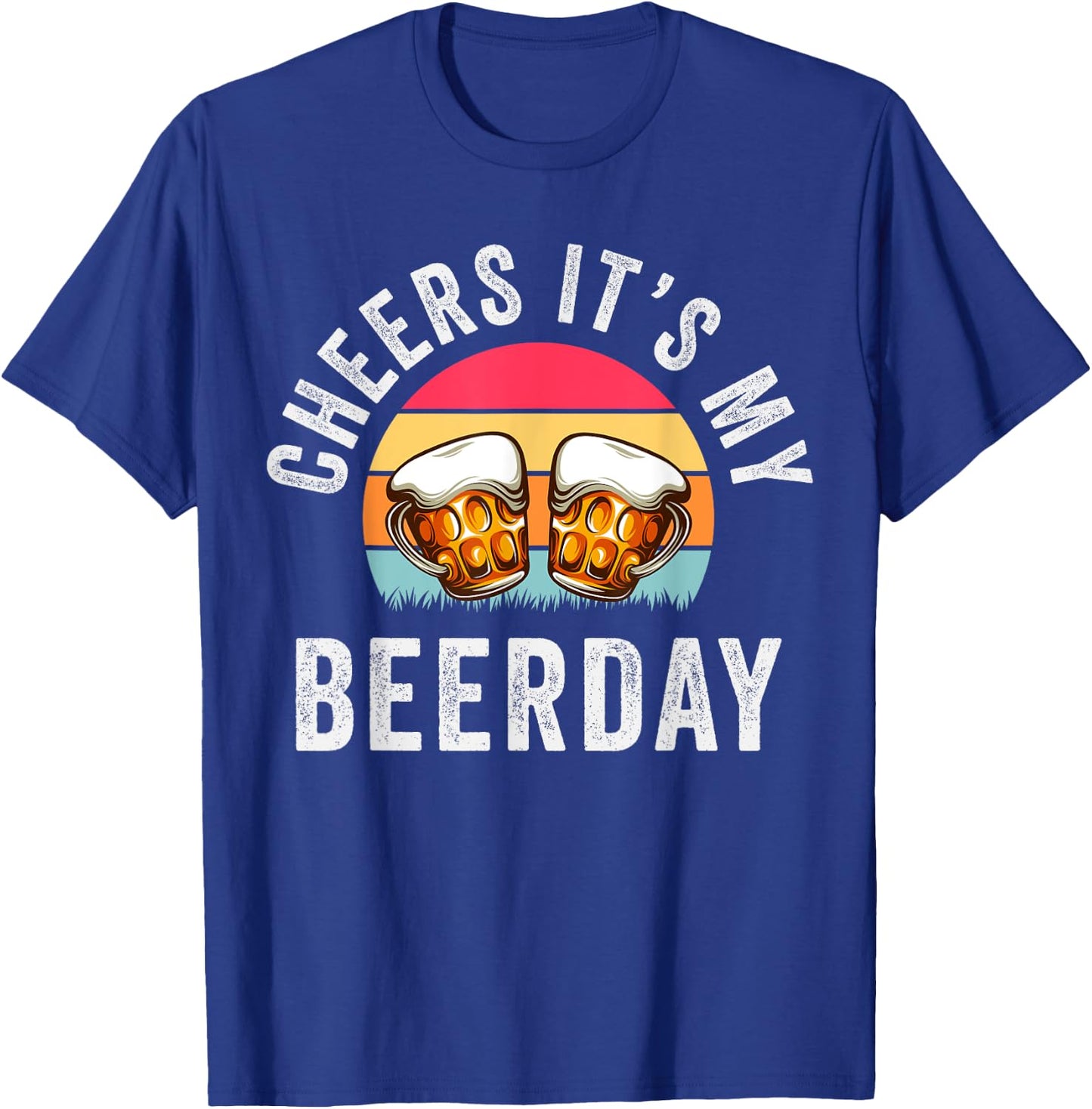 Drinking Cheers It's My Beer Day Birthday T-Shirt - T-Shirt | Royal