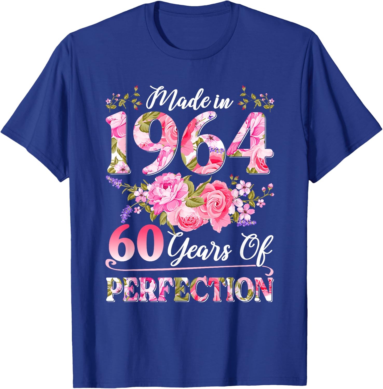 60 Year Old Made in 1964 Birthday Floral 60th Birthday Women T-Shirt - T-Shirt | Royal