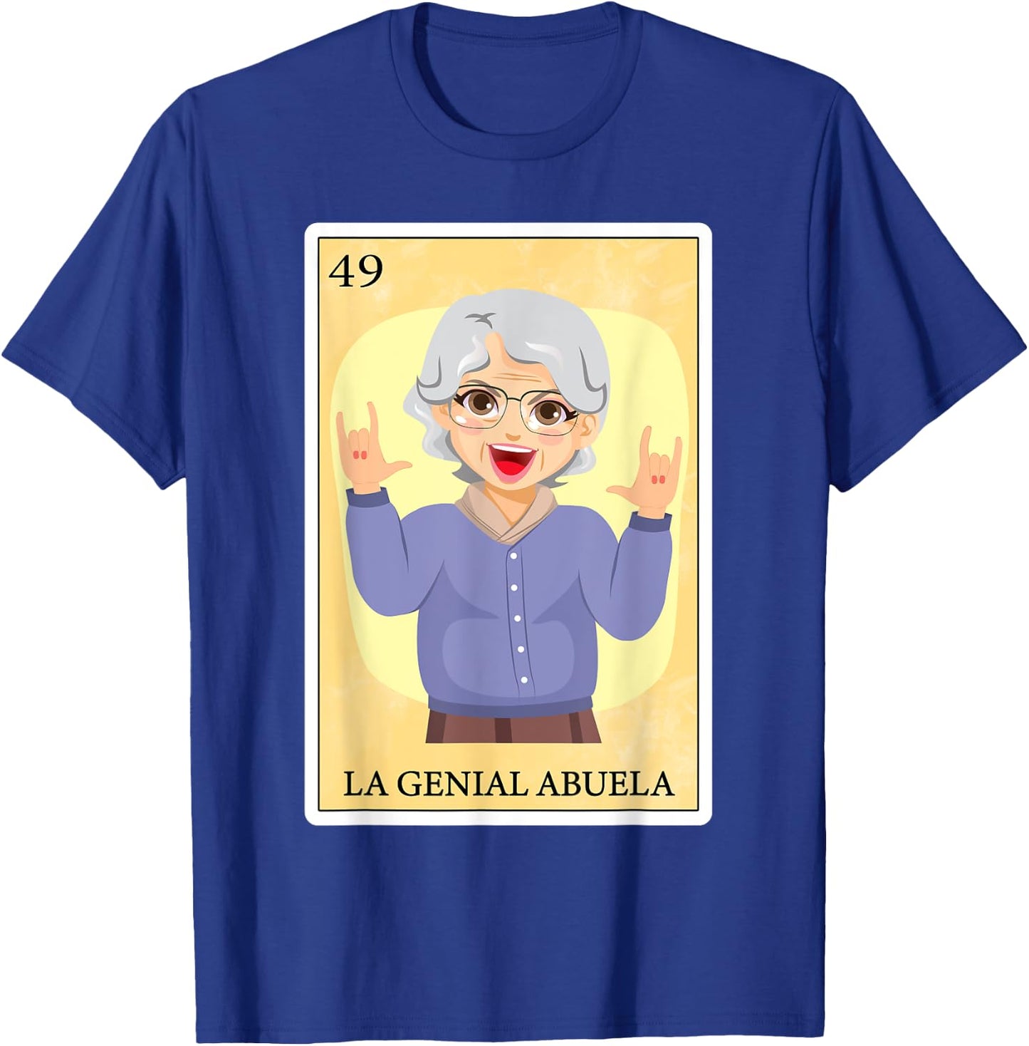 Funny Spanish-Mexican Bingo Gifts - La Genial Abuela T-Shirt - T-Shirt | Royal