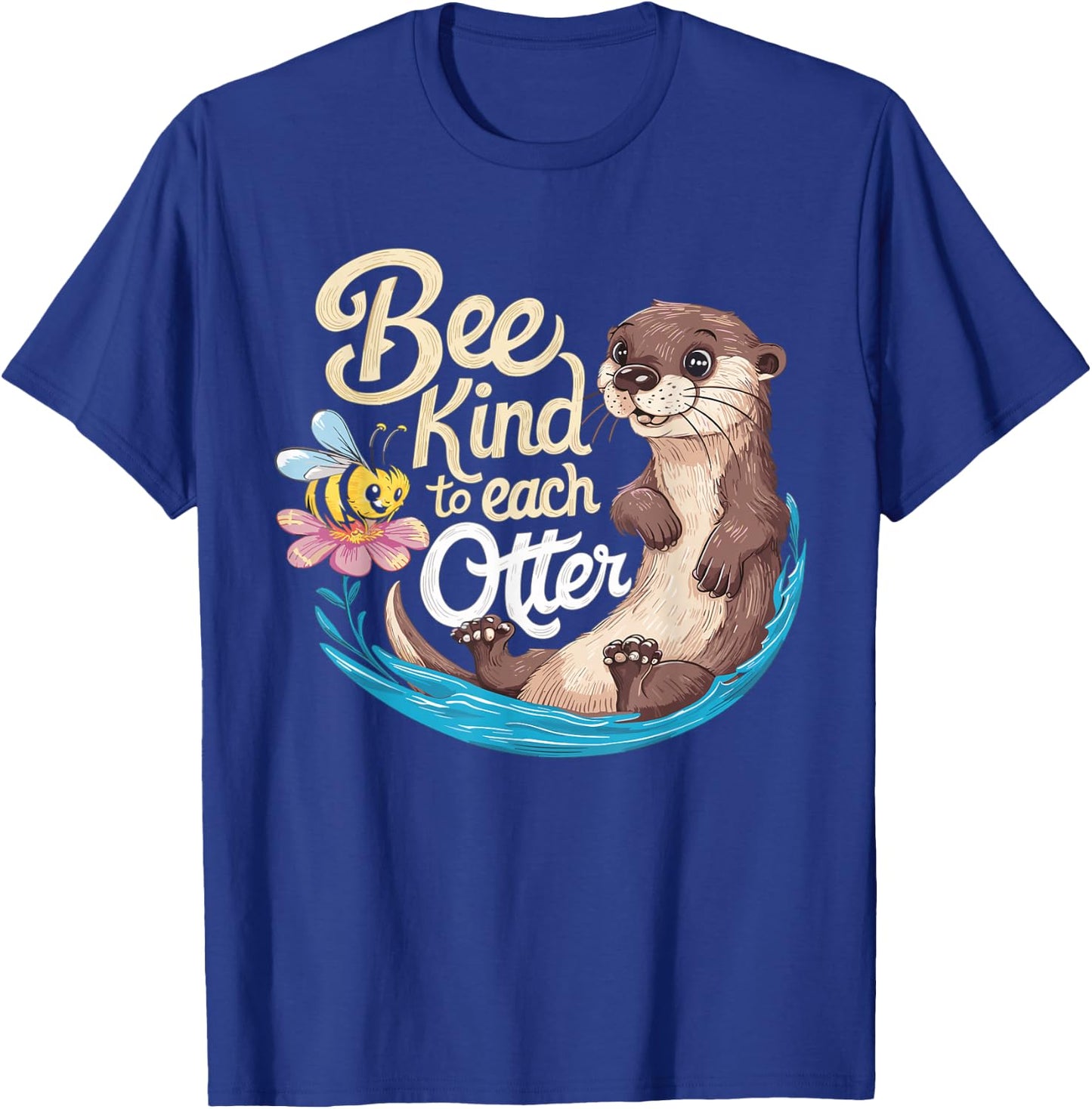 Cute Bee And Otter Be Kind Pun T-Shirt - T-Shirt | Royal