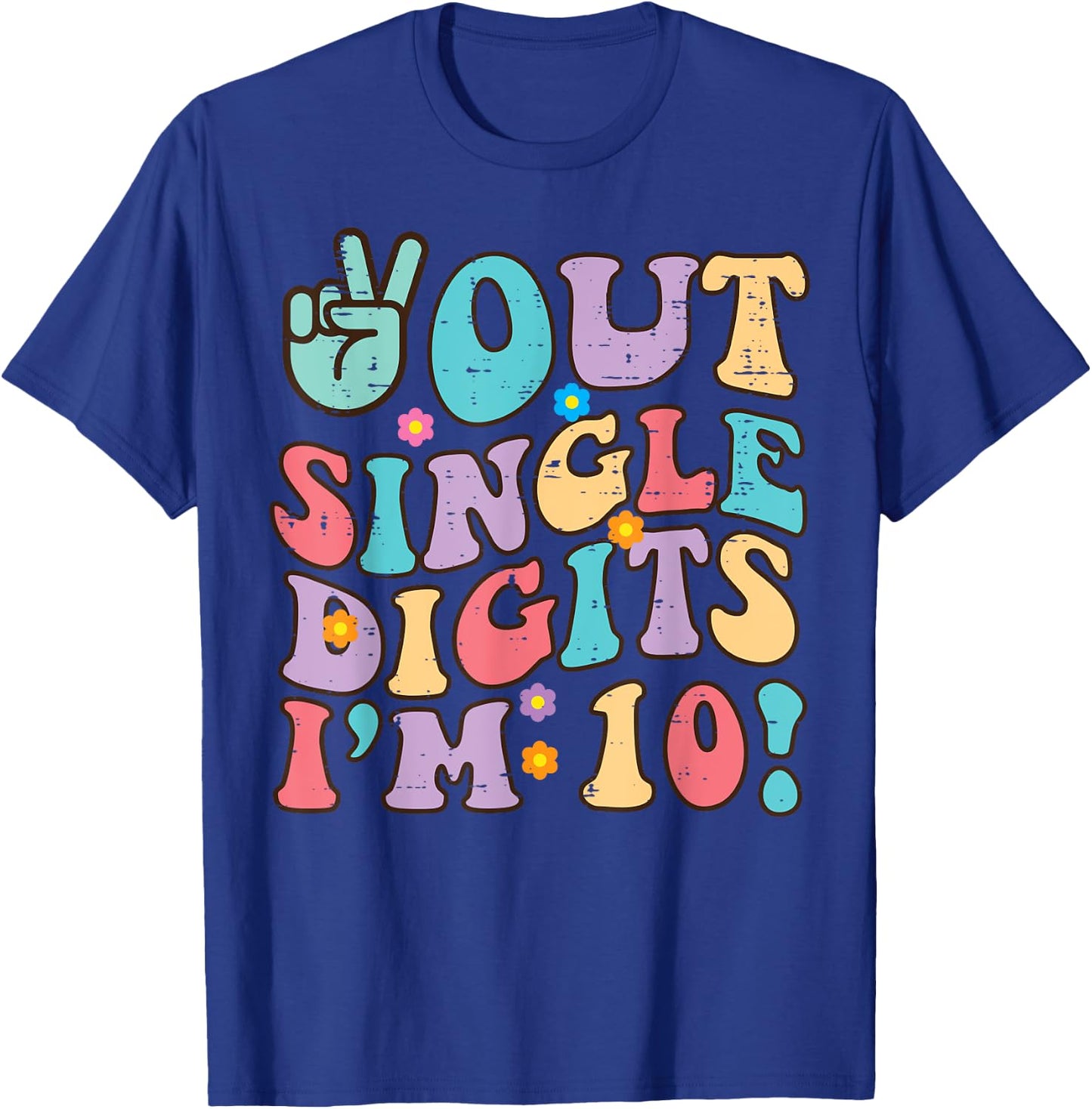 10th Birthday Peace Out Im 10 Years Old Groovy Girls Boys T-Shirt - T-Shirt | Royal