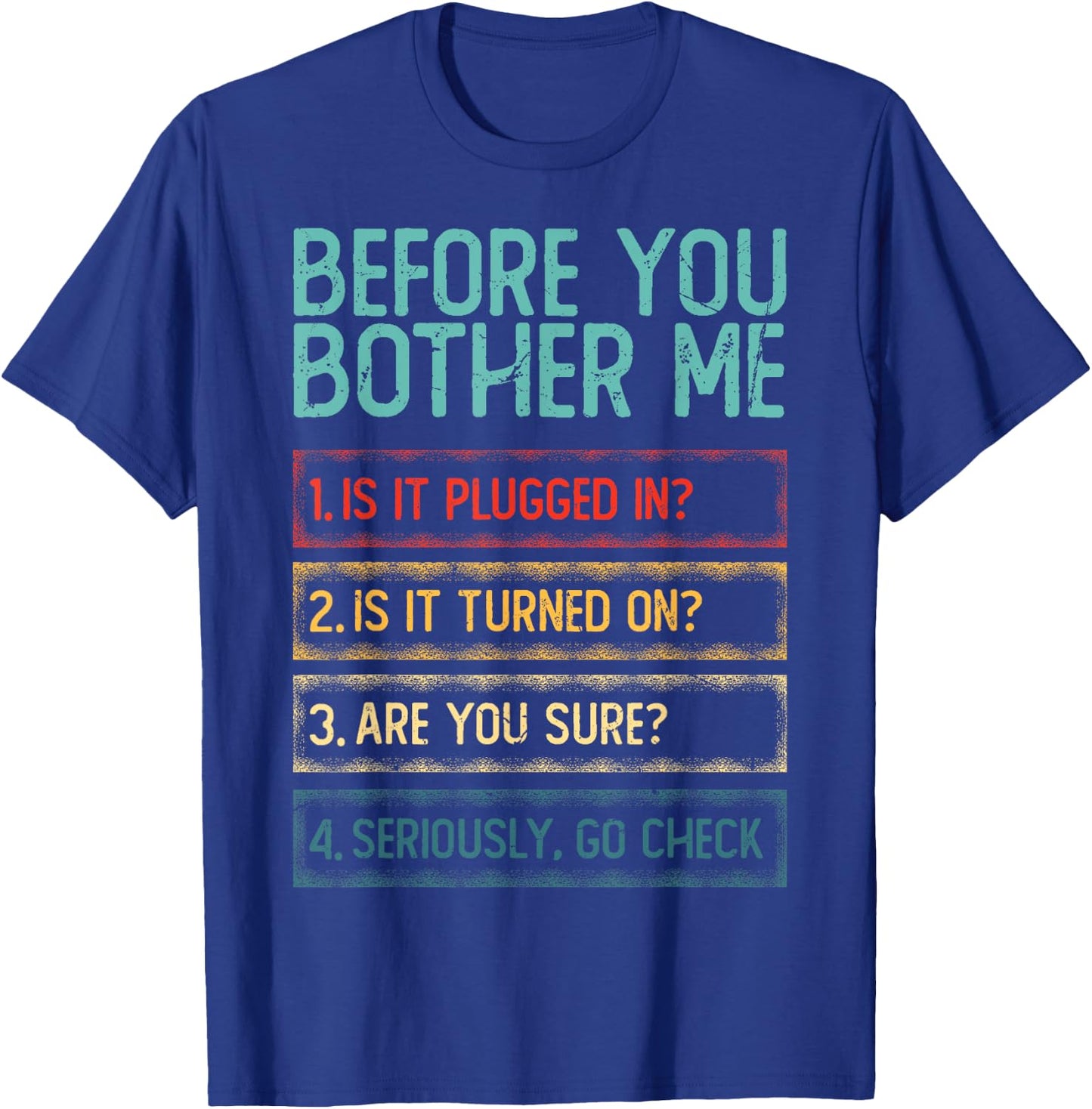 Technical Computer Network Engineer Before You Bother Me T-Shirt - T-Shirt | Royal
