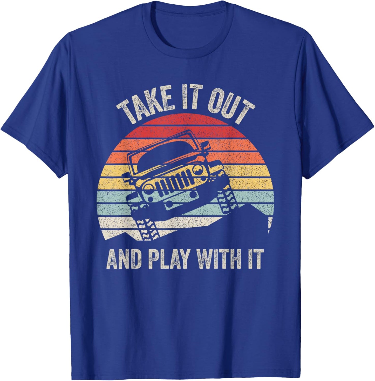 Catch Some Rays Vintage Retro Take It Out And Play With It Funny 4X4 Black -Adults T-Shirt - T-Shirt | Royal