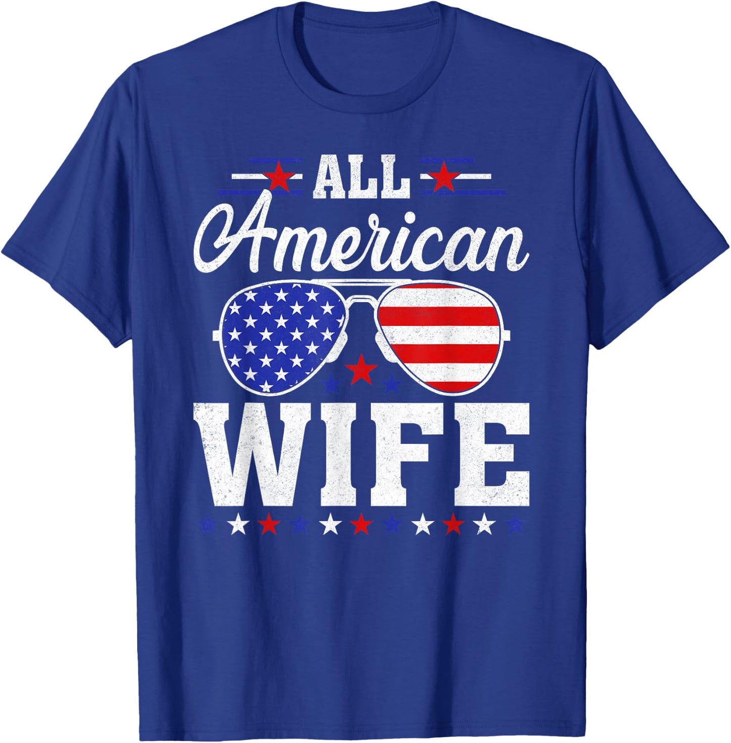 USA Flag 4th of July Matching Family All American Wife T-Shirt - T-Shirt | Royal
