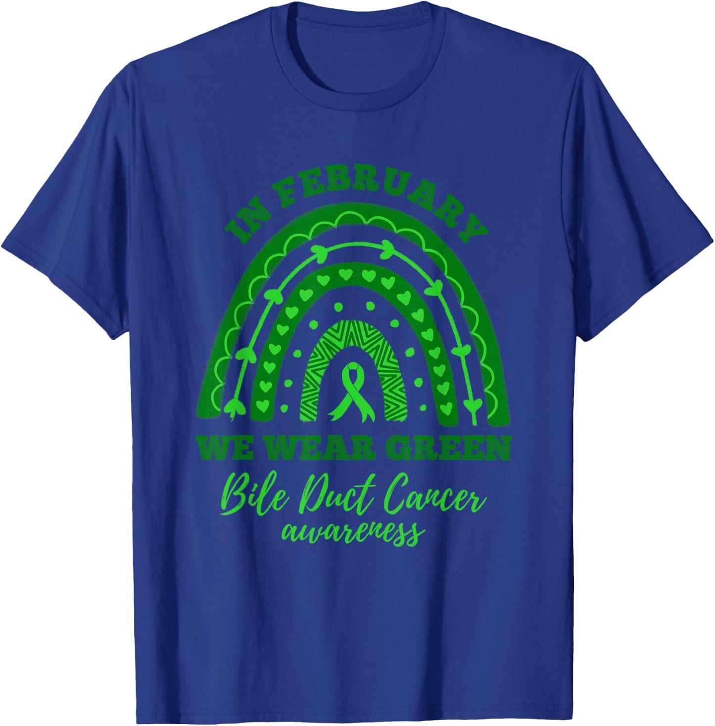 In February We Wear Green Rainbow Bile Duct Cancer Awareness T-Shirt - T-Shirt | Royal