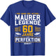 Maurer Legende - 60. Geburtstag Maurer Handwerker T-Shirt - T-Shirt | Royal