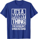 A Manny Thing You Wouldn't Understand First Name Nickname T-Shirt - T-Shirt | Royal