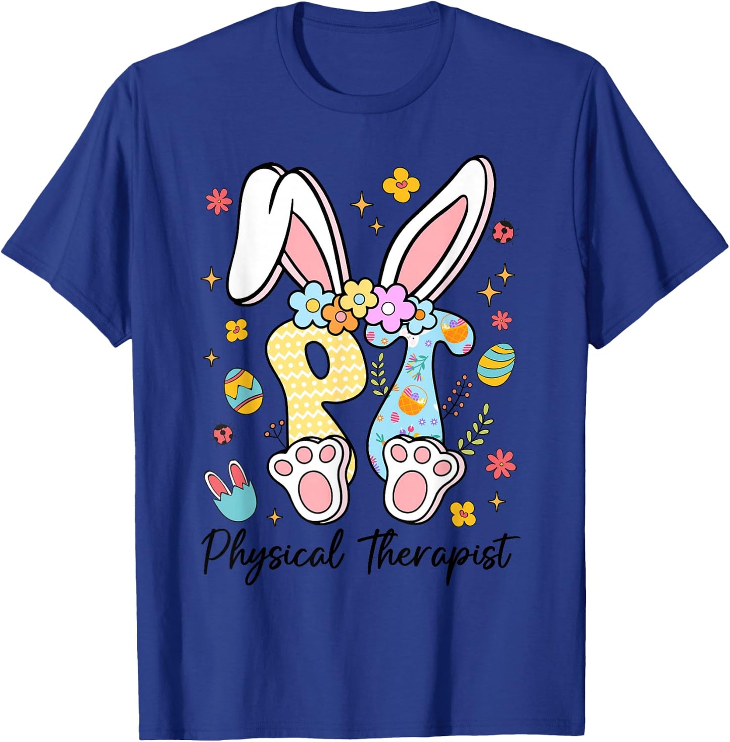 Happy Easter Physical Therapy PT Therapist Bunny Eggs T-Shirt - T-Shirt | Royal