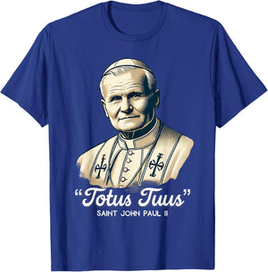Saint John Paul II Catholic Quotes T-Shirt - T-Shirt | Royal