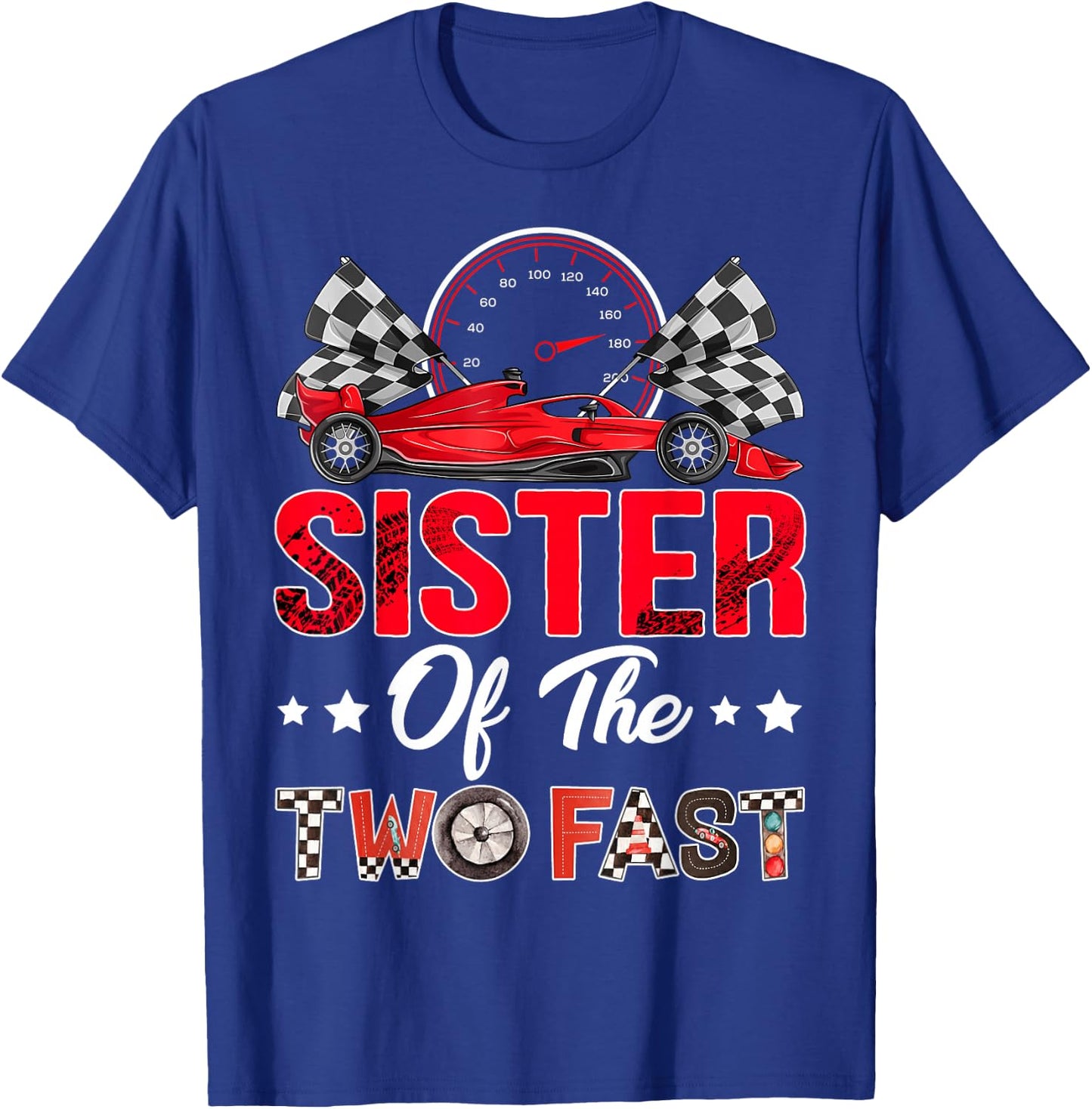 Sister of The Two Fast 2nd Birthday Boy Racing Car Family T-Shirt - T-Shirt | Royal