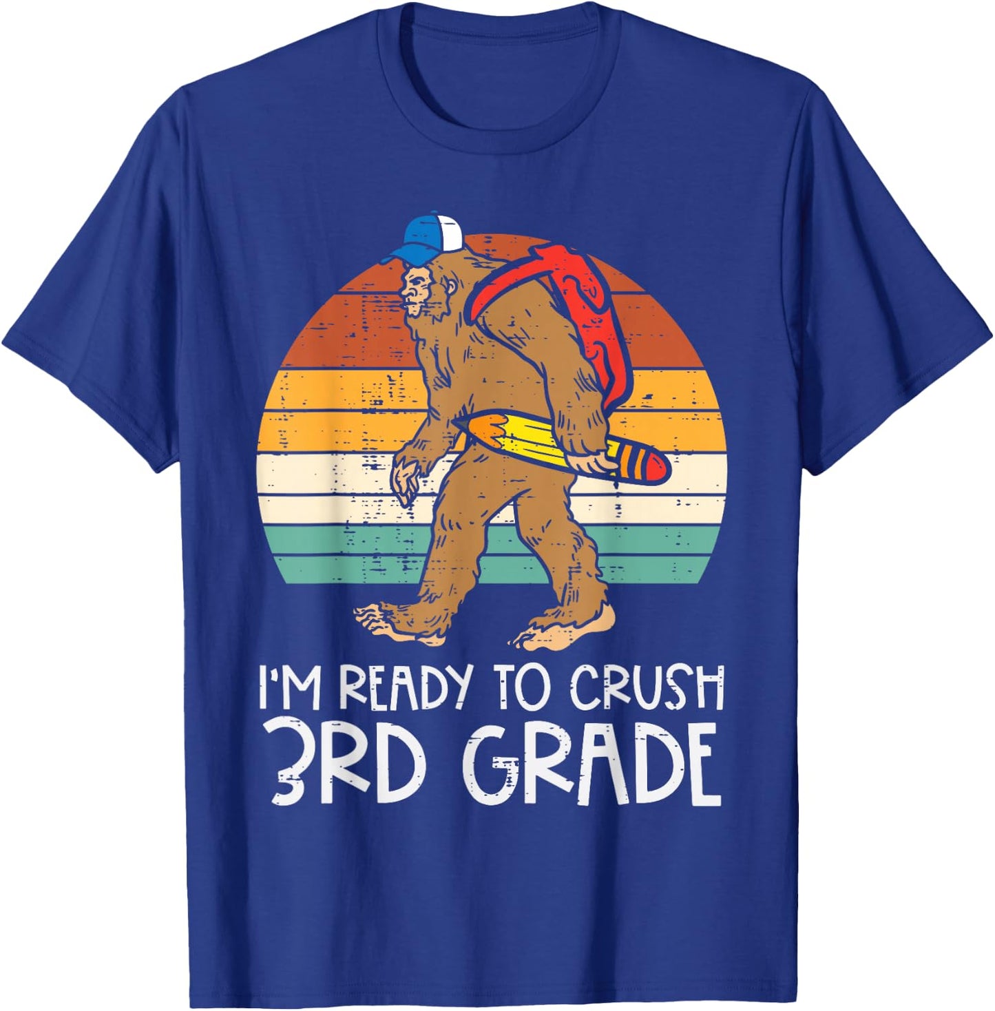 Bigfoot Sasquatch Ready To Crush 3rd Grade First Day School T-Shirt - T-Shirt | Royal
