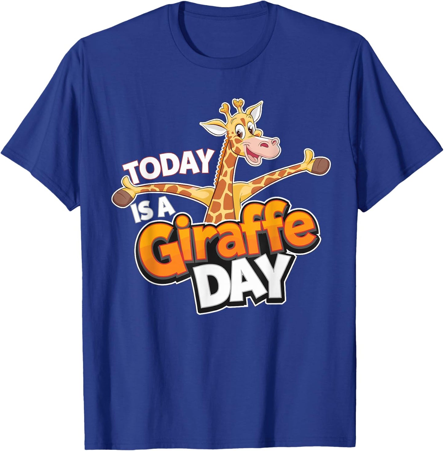 Childrens Today is a Giraffe Day Design | Kids Giraffe T-Shirt - T-Shirt | Royal