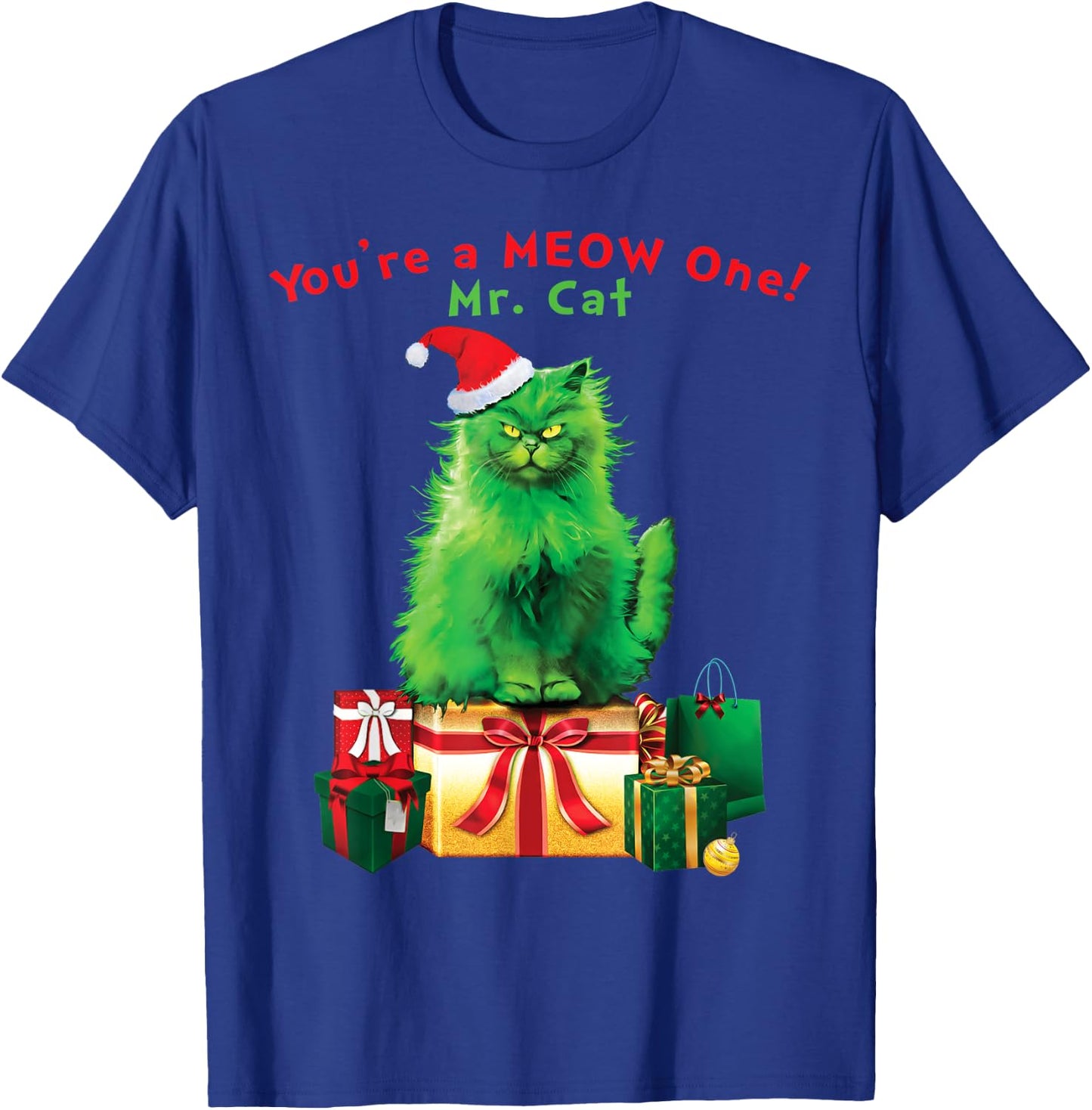 You're A MEOW One Mr. Cat Christmas Holiday Funny T-Shirt - T-Shirt | Royal