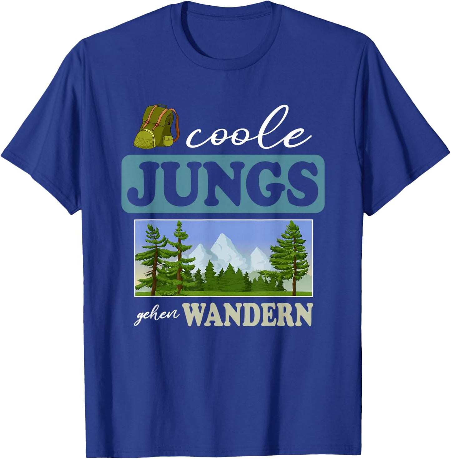Coole Jungs gehen Wandern - Bergsteigen Wanderer Kind Kinder T-Shirt - T-Shirt | Royal