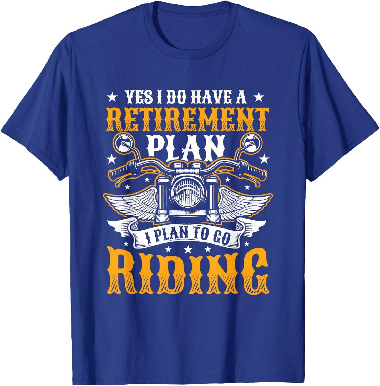 Motorcyclist Retirement Plan T-Shirt - T-Shirt | Royal
