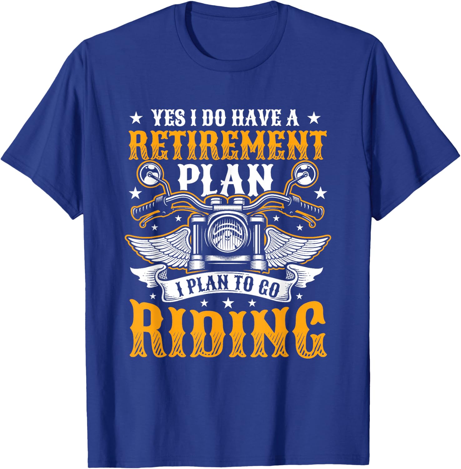 Motorcyclist Retirement Plan T-Shirt - T-Shirt | Royal
