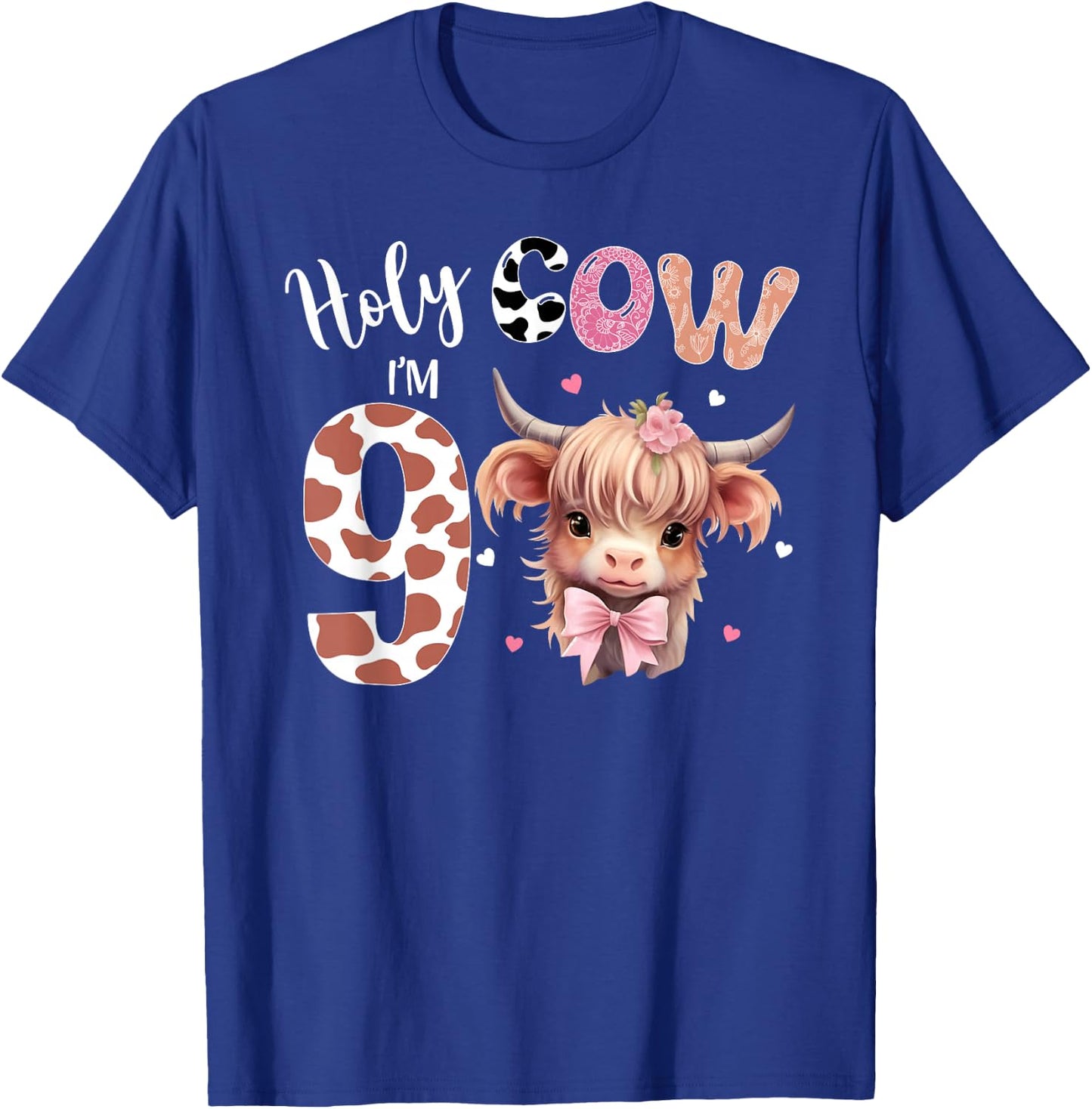 Holy Cow I'm 9 Highland Cow Print Shirt 9th Birthday Girl T-Shirt - T-Shirt | Royal