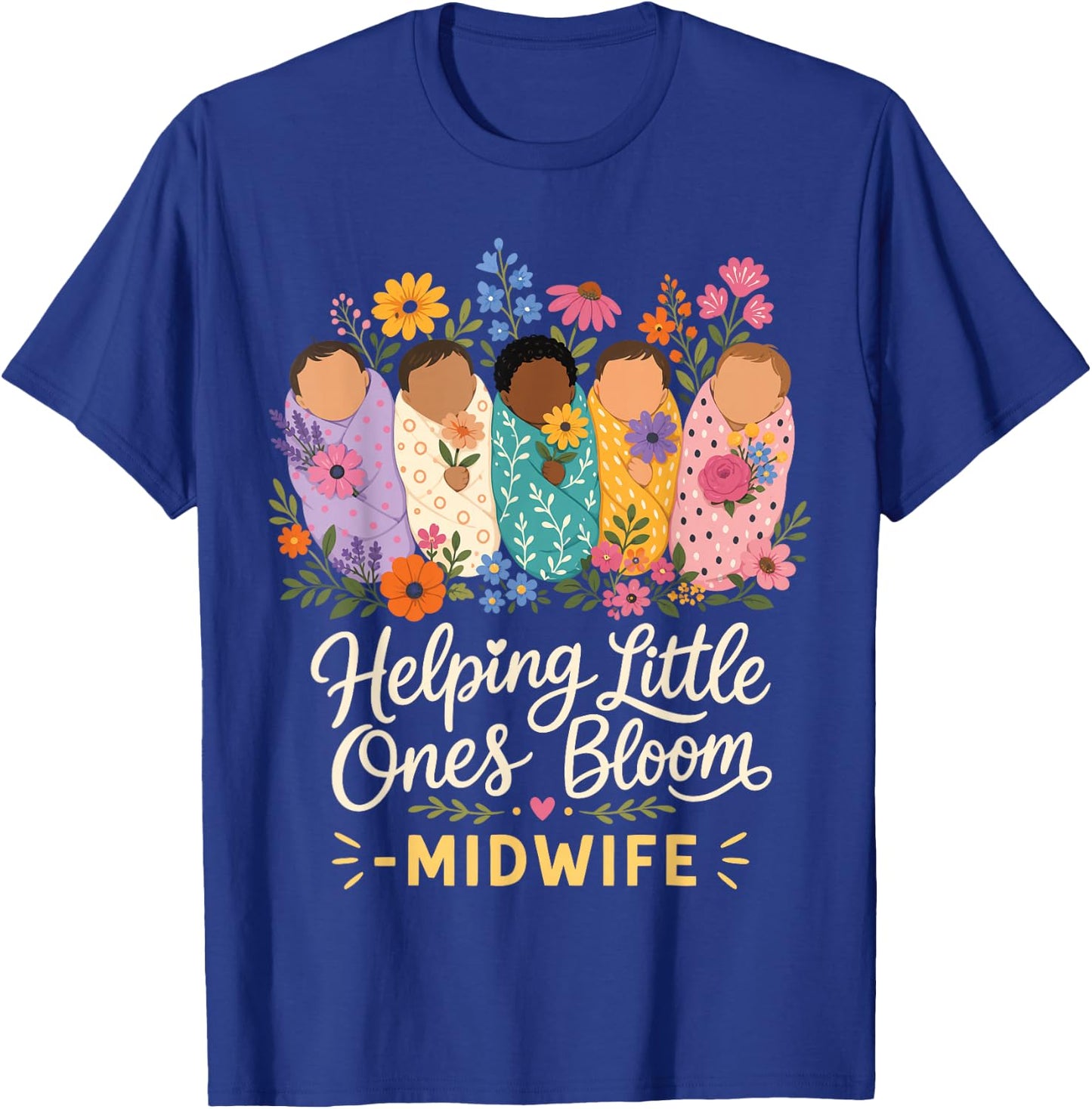 Midwife Cute Labor Delivery Baby Birth T-Shirt - T-Shirt | Royal