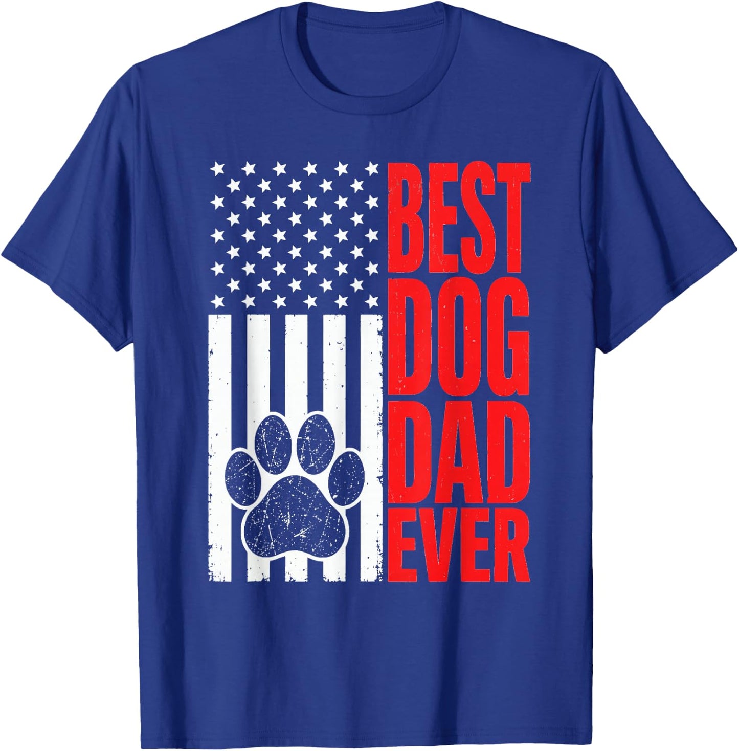 Best Dog Dad Ever Patriotic Father's Day Dog Lover T-Shirt - T-Shirt | Royal
