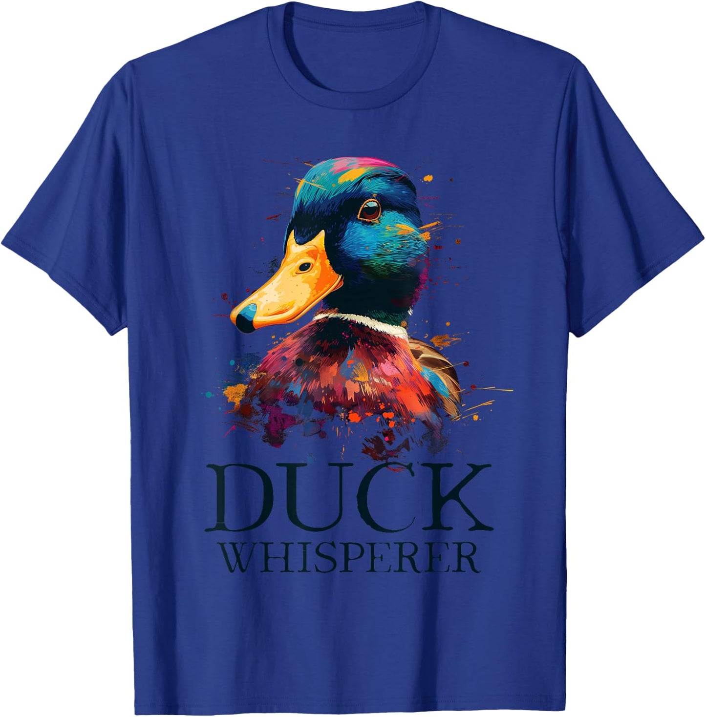 Duck Whisperer Funny Waterfowl Hunting Mallard Duck Hunter T-Shirt - T-Shirt | Royal