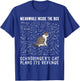 Meanwhile Inside The Box Cat De Schrödinger Vengeance T-Shirt - T-Shirt | Royal