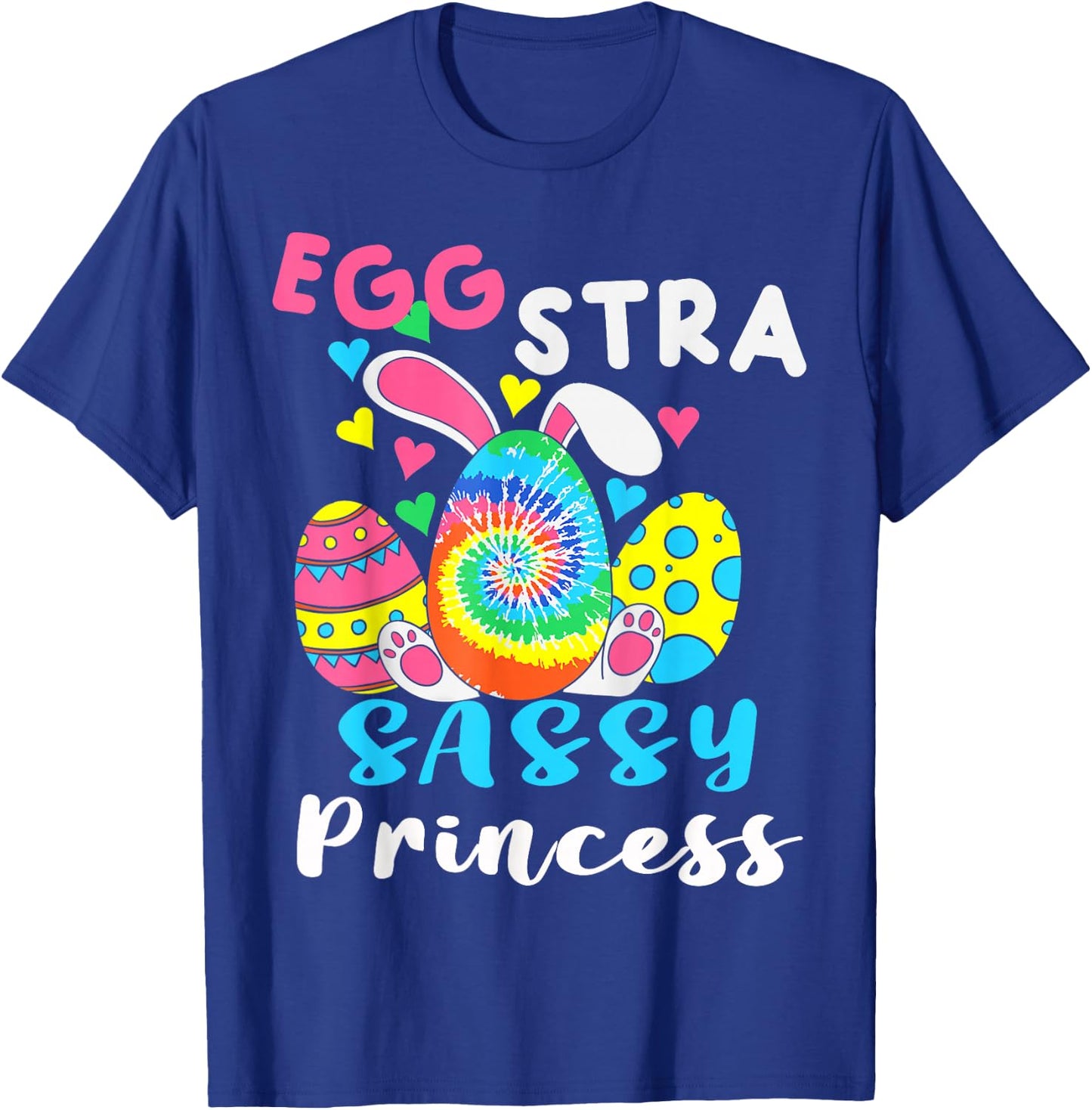 Egg-stra Sassy Princess Happy Easter Cute For little Girls T-Shirt - T-Shirt | Royal