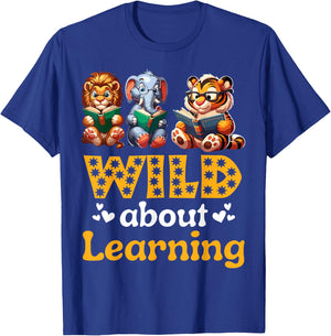 Wild About Learning Teacher Appreciation Back To School Kids T-Shirt - T-Shirt | Royal