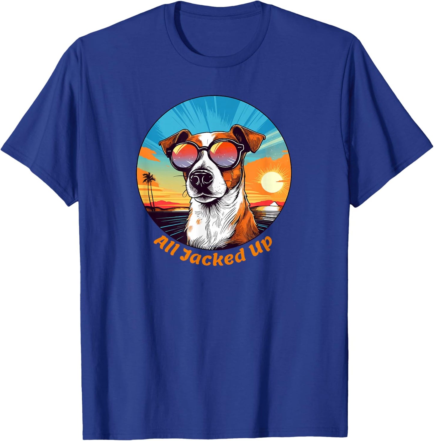 Funny All Jacked Up for Jack Russell Terrier Lovers T-Shirt - T-Shirt | Royal