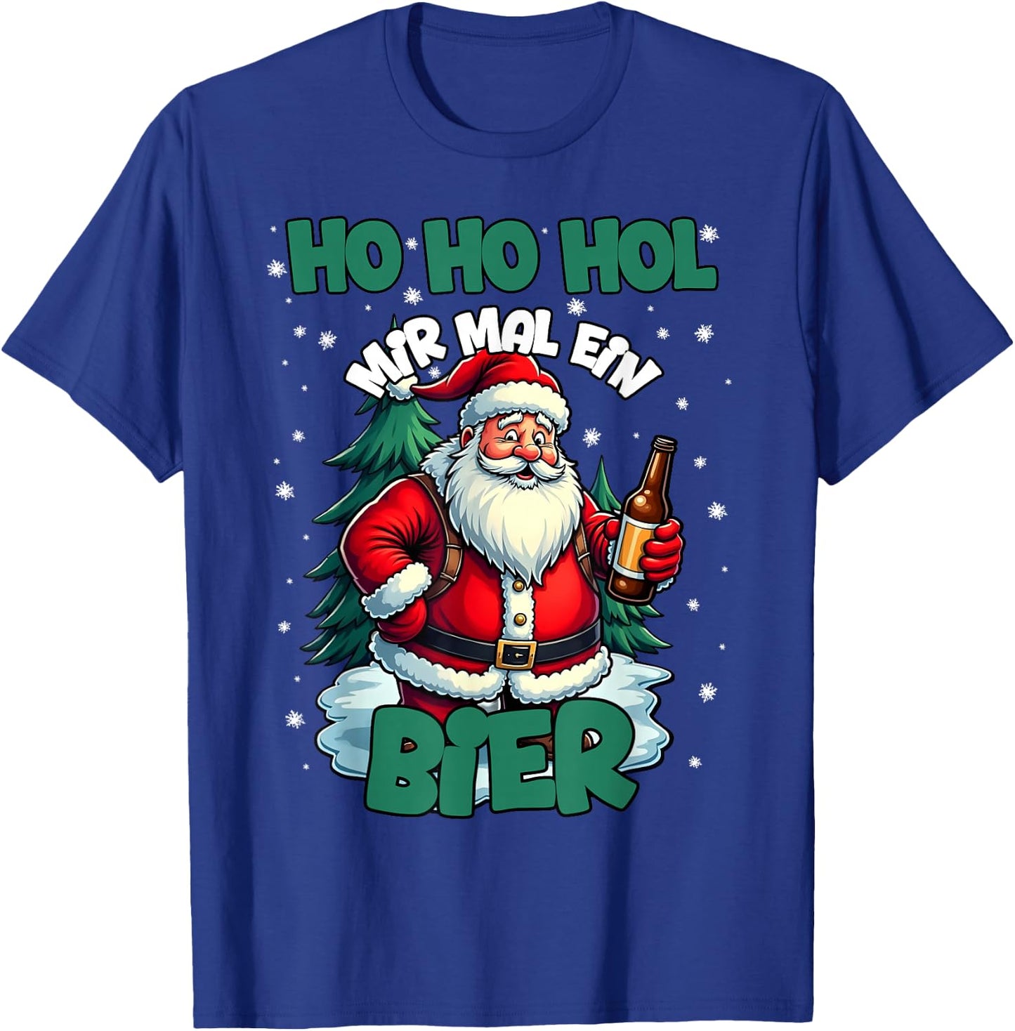 Funny Saying Ho Ho Hol Mir Mal Ein Bier Ugly Christmas , black T-Shirt - T-Shirt | Royal