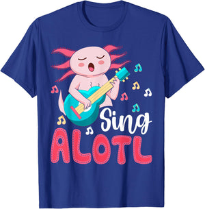 Kawaii Axolotl Lover Musician - Sing Alot Funny Singing T-Shirt - T-Shirt | Royal