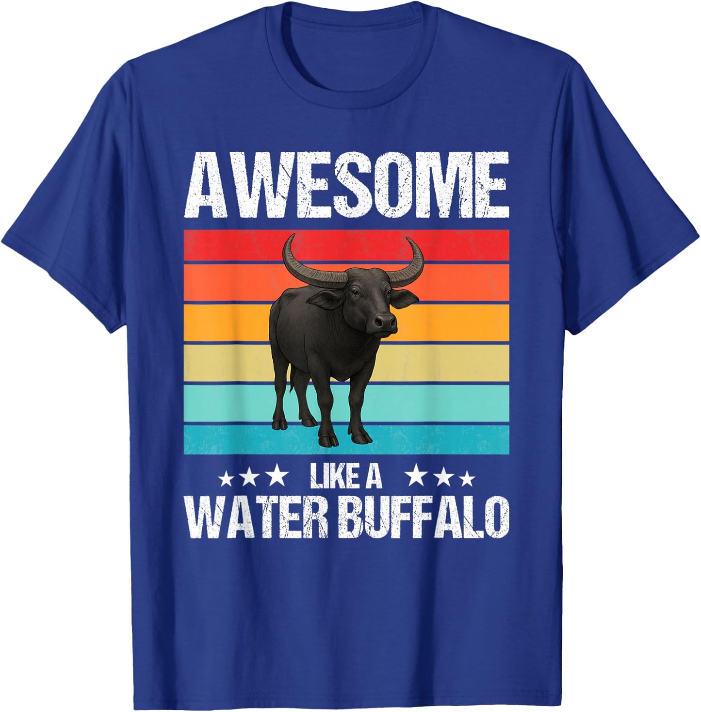 Awesome like a Water Buffalo T-Shirt - T-Shirt | Royal