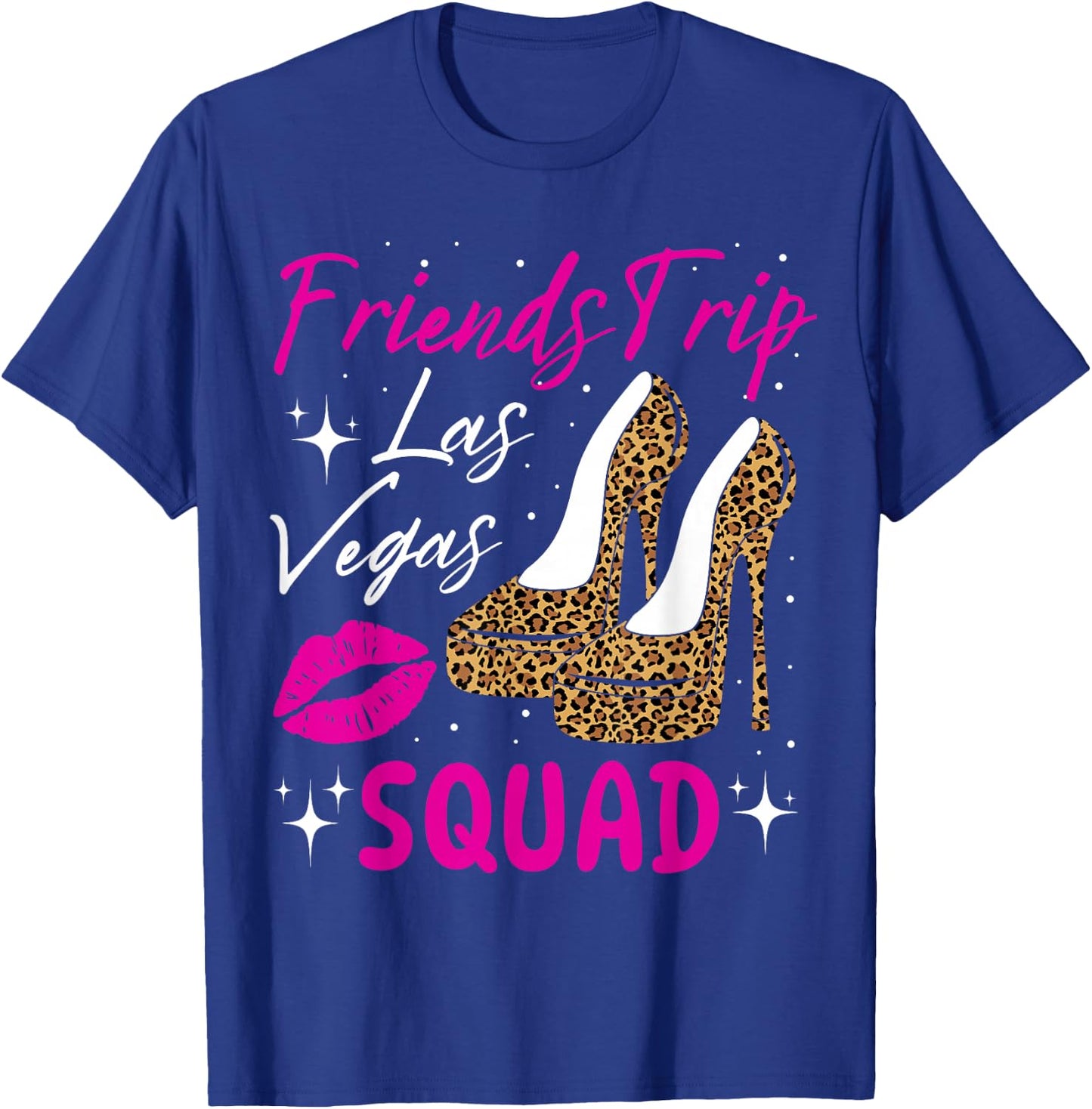 Las Vegas Friends Trip Squad Girls Weekend Friends Matching T-Shirt - T-Shirt | Royal